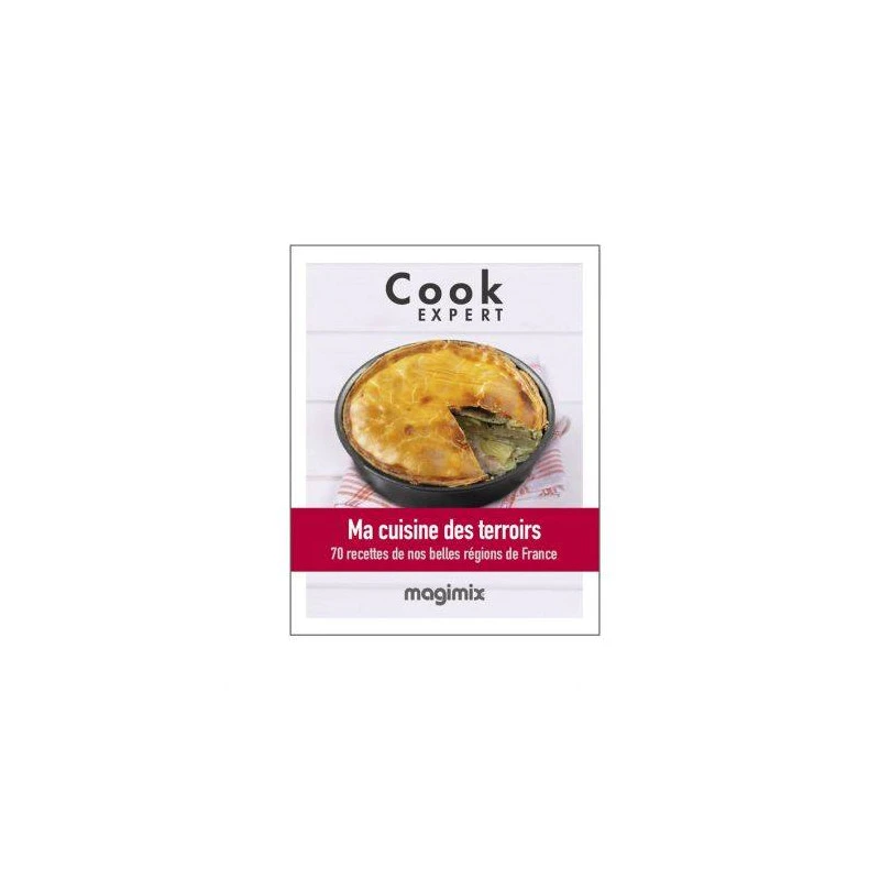MAGIMIX Livre De Recettes Ma Cuisine Des Terroirs Pour COOK EXPERT 3 MAGIMIX Livre De Recettes Ma Cuisine Des Terroirs Pour COOK EXPERT